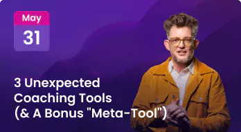 3 Unexpected Coaching Tools (& A Bonus “Meta-Tool”) Photo