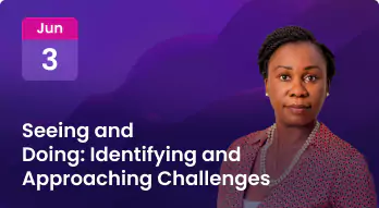 Seeing and Doing: Identifying and Approaching Challenges Photo