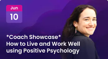 *Coach Showcase* How to Live and Work Well using Positive Psychology Photo