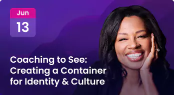 Coaching to See: Creating a Container for Identity & Culture Photo