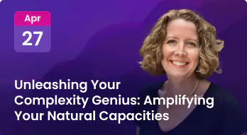 Unleashing Your Complexity Genius: Amplifying Your Natural Capacities Photo