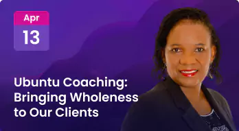 Ubuntu Coaching: Bringing Wholeness to Our Clients Photo