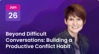 Beyond Difficult Conversations: Building a Productive Conflict Habit Photo