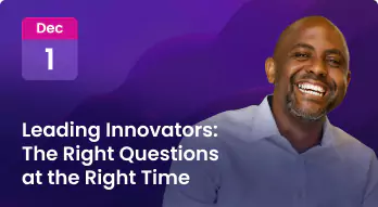 Leading Innovators: The Right Questions at the Right Time Photo