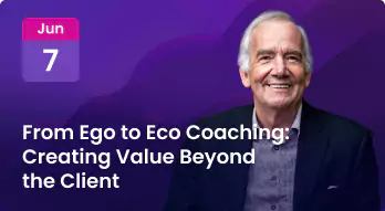 From Ego to Eco Coaching: Creating Value Beyond the Client Photo