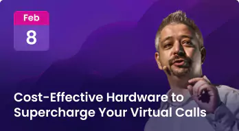 Cost-Effective Hardware to Supercharge Your Virtual Calls Photo