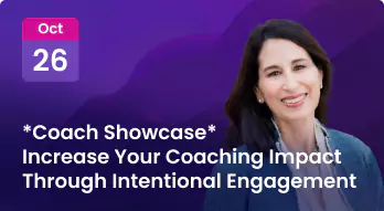 *Coach Showcase* Increase Your Coaching Impact Through Intentional Engagement Photo
