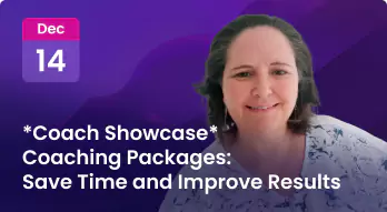 *Coach Showcase* Coaching Packages: Save Time and Improve Results Photo